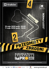 KOMEDIE W FORMIE - SPEKTAKLE IMPROWIZOWANE: Przedmioty zbrodni
